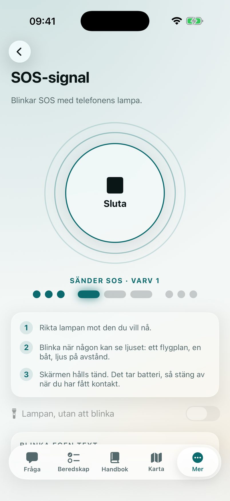 SOS-signal som sänder, med mönstret upplyst och knappen Sluta